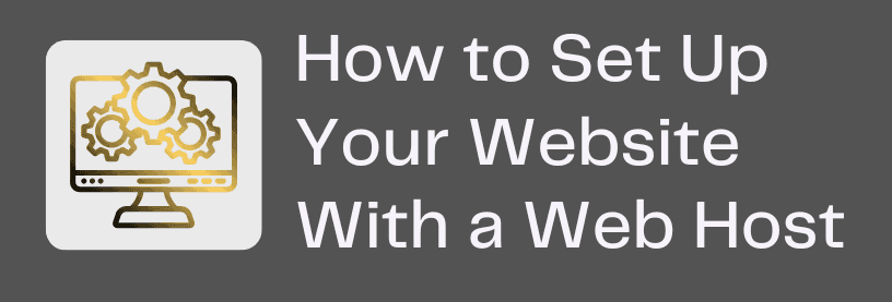 How to Set Up Your Website-with-a Web Host