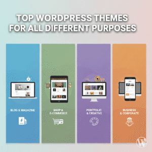 Top WordPress Themes For All Different Purposes